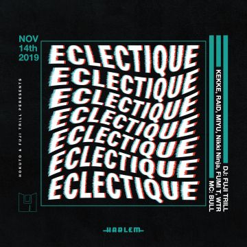 HOKUTO & FUJI TRILL presents ECLECTIQUE