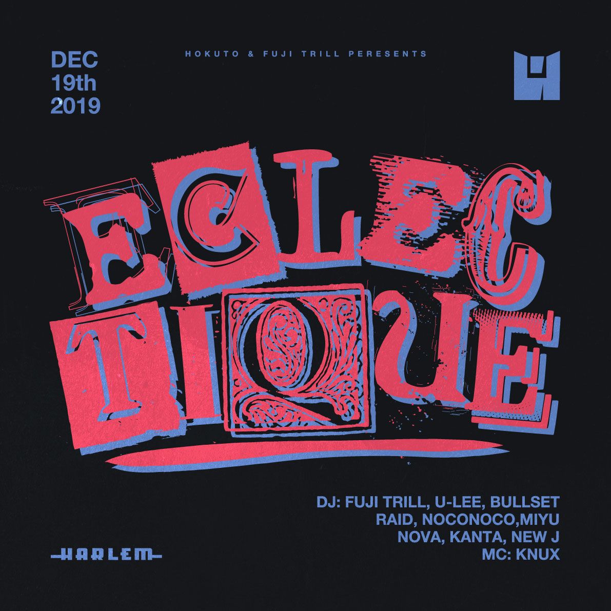 HOKUTO & FUJI TRILL presents ECLECTIQUE