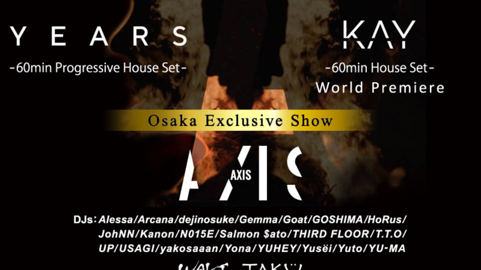 AXIS presents Years & KAY