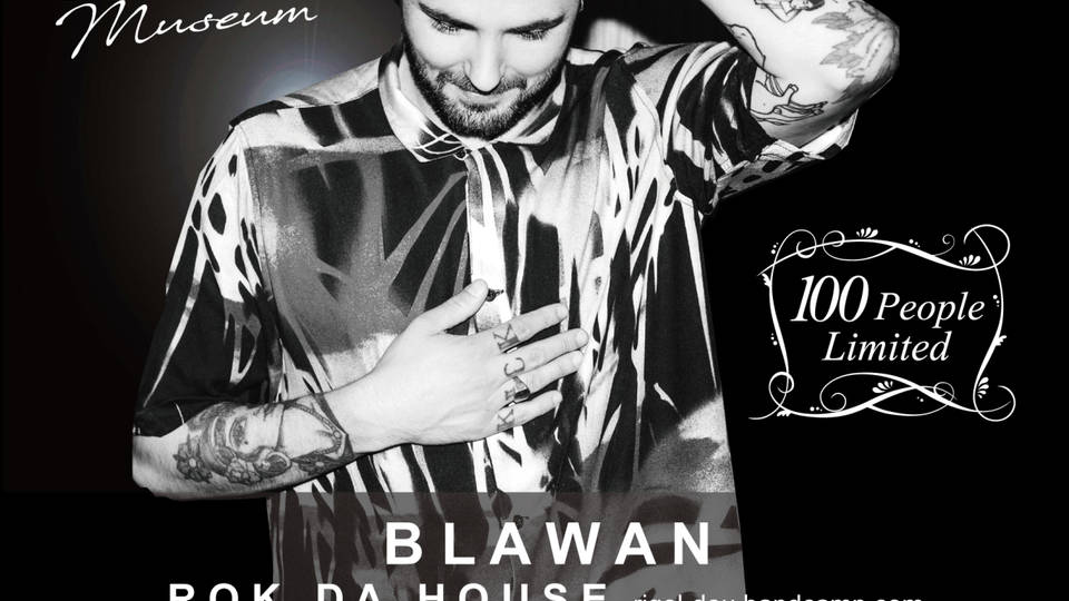 [Cancelled]Club Museum - Blawan