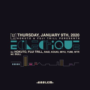 HOKUTO & FUJI TRILL presents ECLECTIQUE