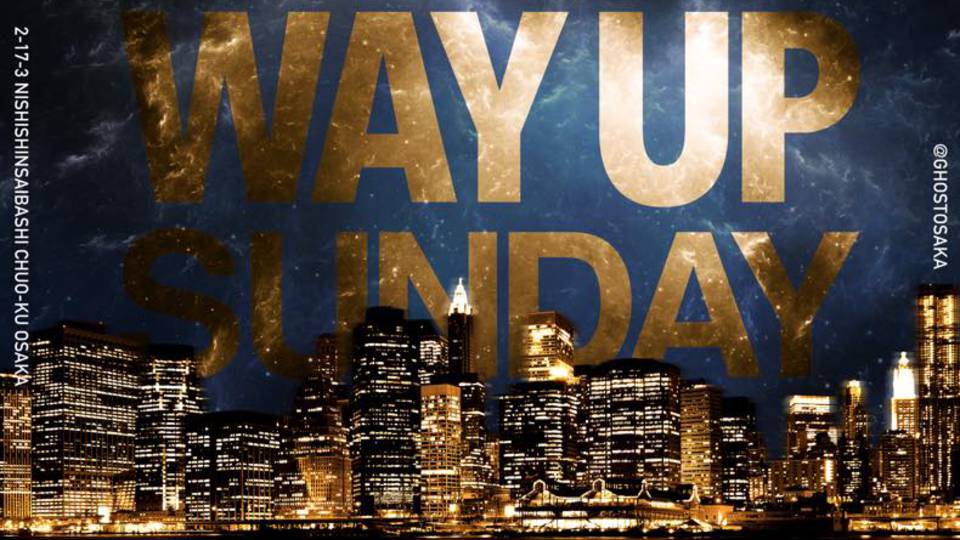 WAY UP SUNDAY
