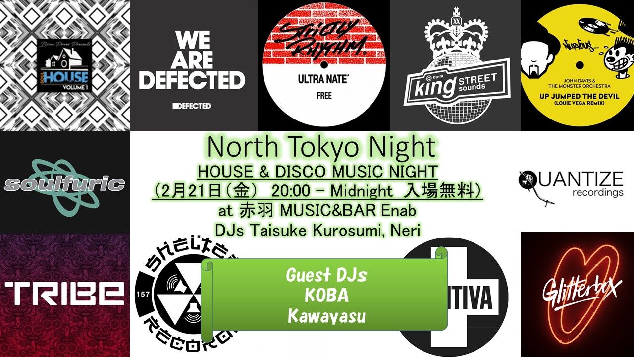 NORTH TOKYO NIGHT -HOUSE & DISCO MUSIC NIGHT-