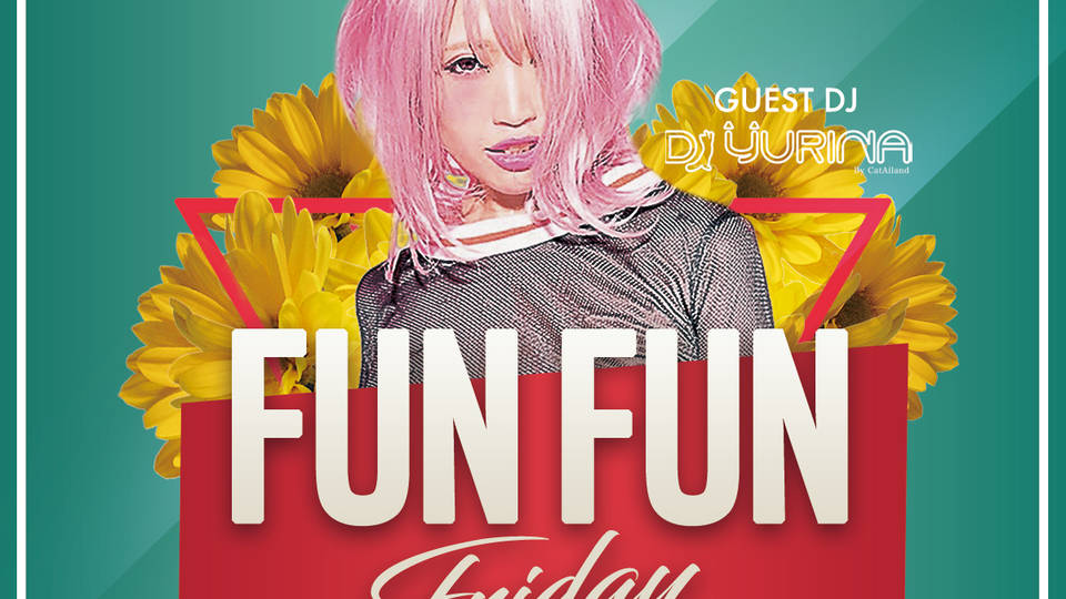 FUN FUN FRIDAY