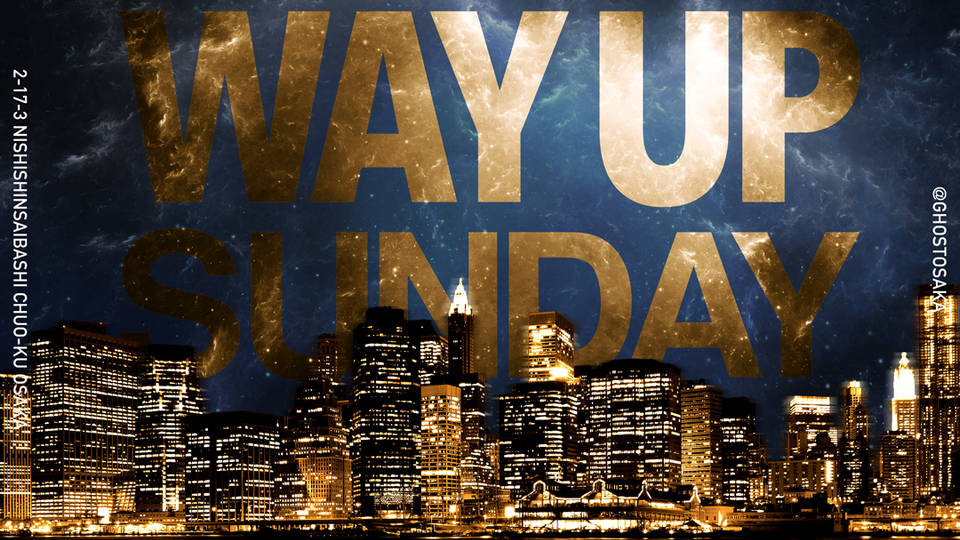 WAY UP SUNDAY