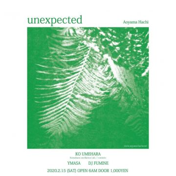 unexpected (AM6:00~)