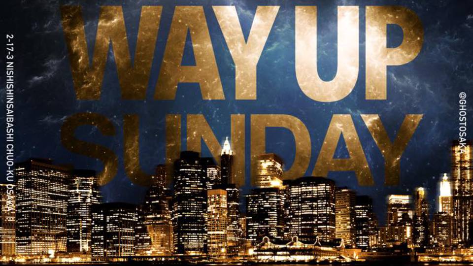 WAY UP SUNDAY