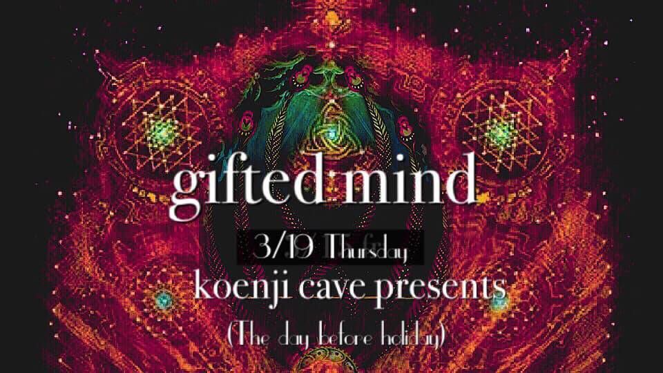 koenjicave presents *gifted mind *