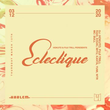 HOKUTO & FUJI TRILL presents ECLECTIQUE