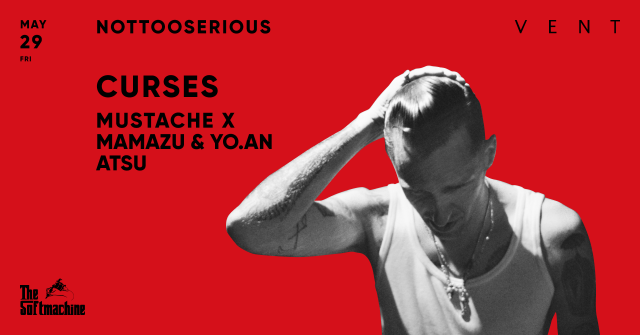 ＜開催中止＞Curses at NOTTOOSERIOUS