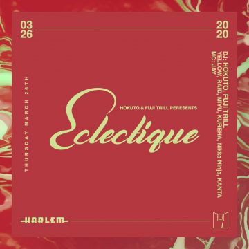 HOKUTO & FUJI TRILL presents ECLECTIQUE