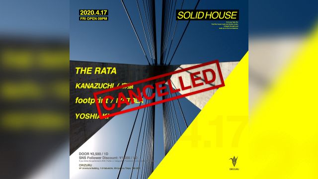 [Cancelled] SOLID HOUSE