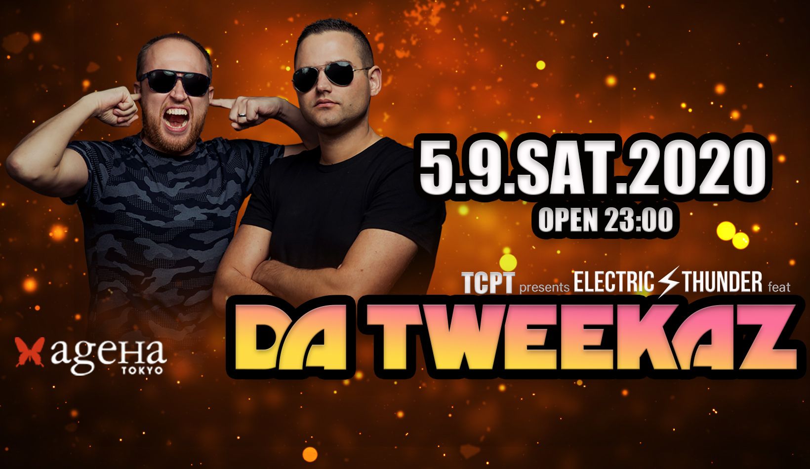 <公演延期>TCPT presents ELECTRIC THUNDER feat. DA TWEEKAZ
