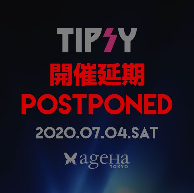 ＜公演延期 Postponed ＞TIPSY ※Women Only