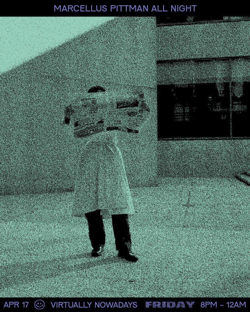 [Live Streaming] Virtually Nowadays: Marcellus Pittman