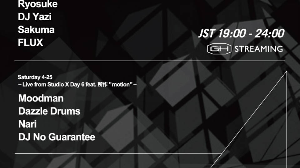 [Live Streaming] GH STREAMING Live from Studio X Day 6 feat. 所作"motion"