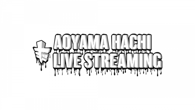 Plus [AOYAMA HACHI LIVE STREAMING]