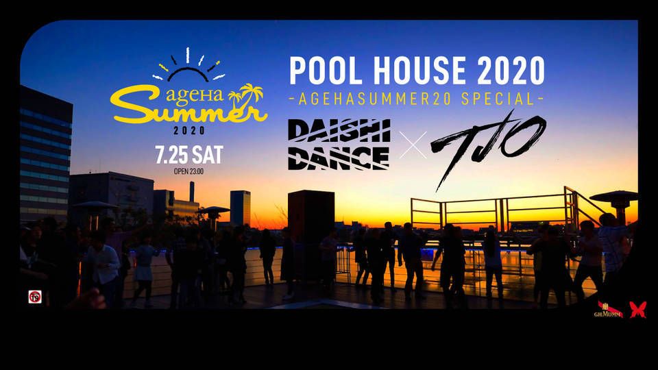 DAISHI DANCE Presents POOL HOUSE 2020