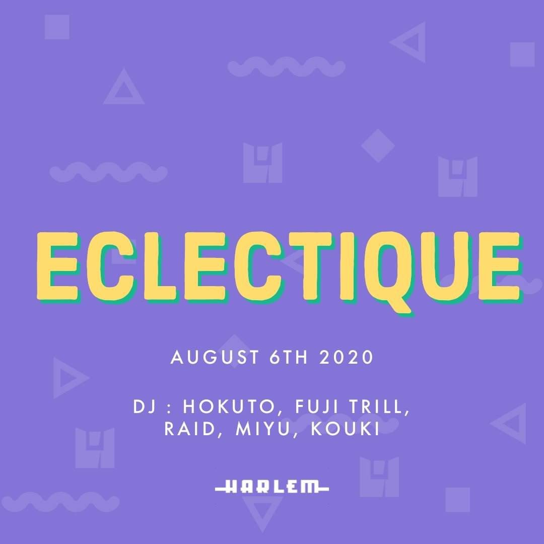 HOKUTO & FUJI TRILL presents ECLECTIQUE