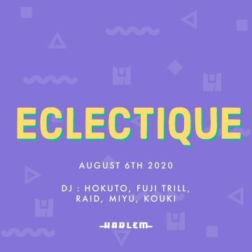 HOKUTO & FUJI TRILL presents ECLECTIQUE