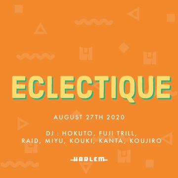 HOKUTO & FUJI TRILL presents ECLECTIQUE