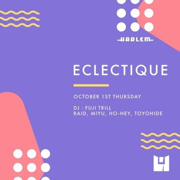 HOKUTO & FUJI TRILL presents ECLECTIQUE