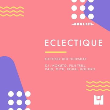 HOKUTO & FUJI TRILL presents ECLECTIQUE