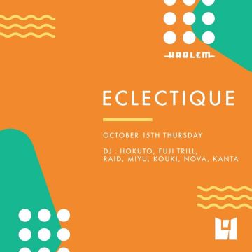 HOKUTO & FUJI TRILL presents ECLECTIQUE