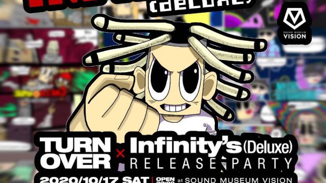 TURN OVER × Infinity’s (Deluxe) RELEASE PARTY