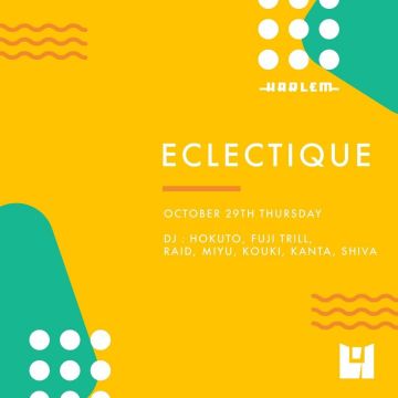 HOKUTO & FUJI TRILL presents ECLECTIQUE