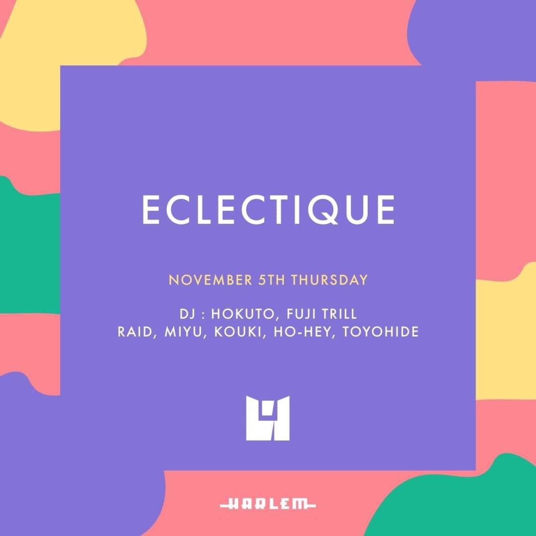 HOKUTO & FUJI TRILL presents ECLECTIQUE
