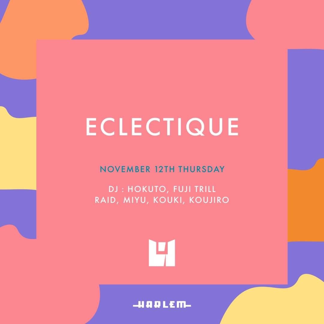HOKUTO & FUJI TRILL presents ECLECTIQUE