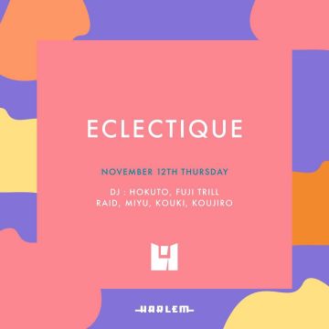HOKUTO & FUJI TRILL presents ECLECTIQUE