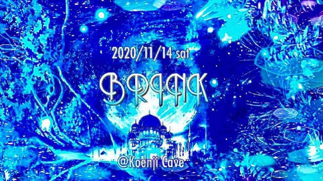 Koenji Cave presents ＊ BRINK ＊