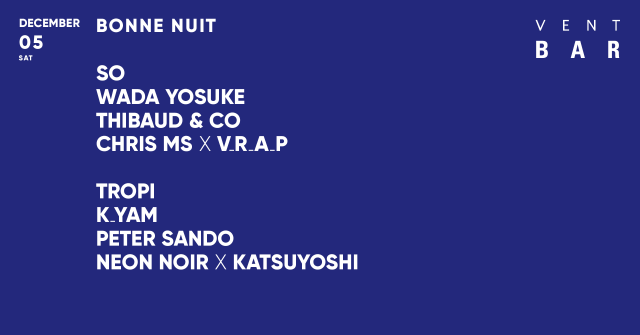 BONNE NUIT / VENT BAR