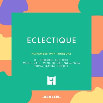 HOKUTO & FUJI TRILL presents ECLECTIQUE