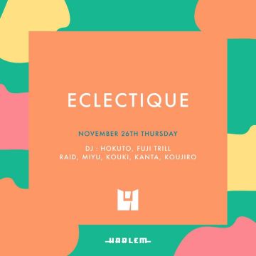 HOKUTO & FUJI TRILL presents ECLECTIQUE