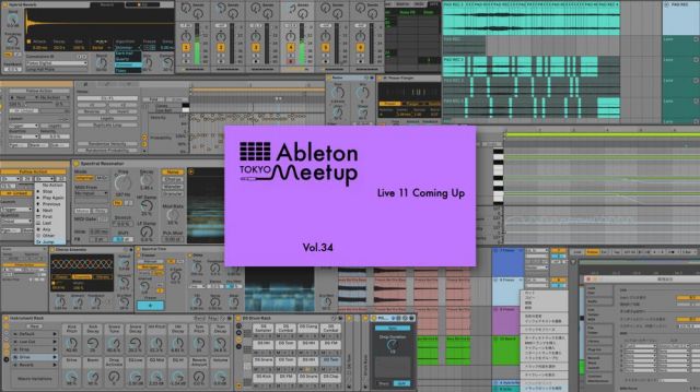 ABLETON MEETUP TOKYO VOL.34 