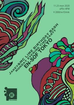 江戸前テクノミーティング -EDO My Techno Meeting- Jakey & MC LIME BirthDay Bush