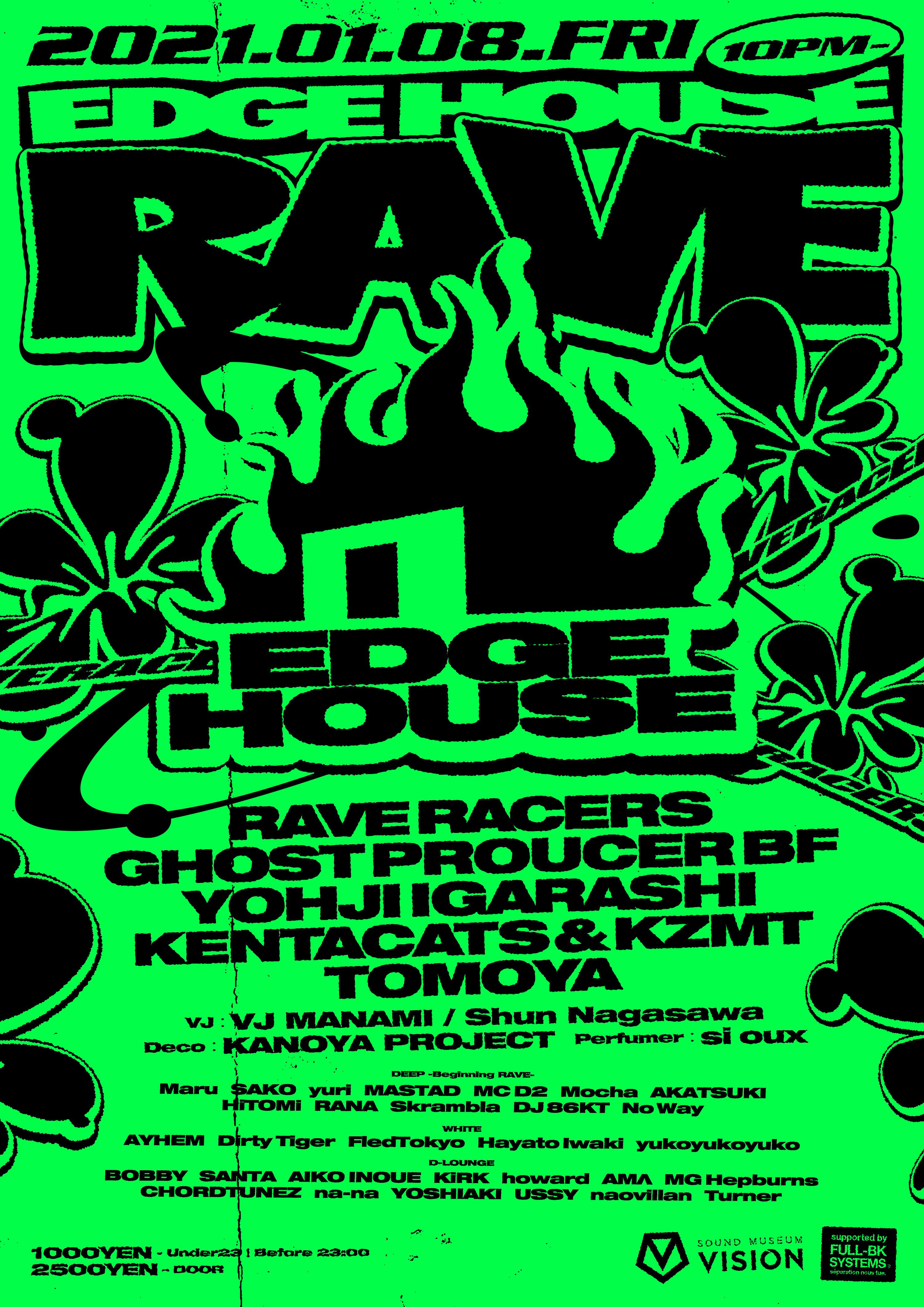 EDGE HOUSE RAVE