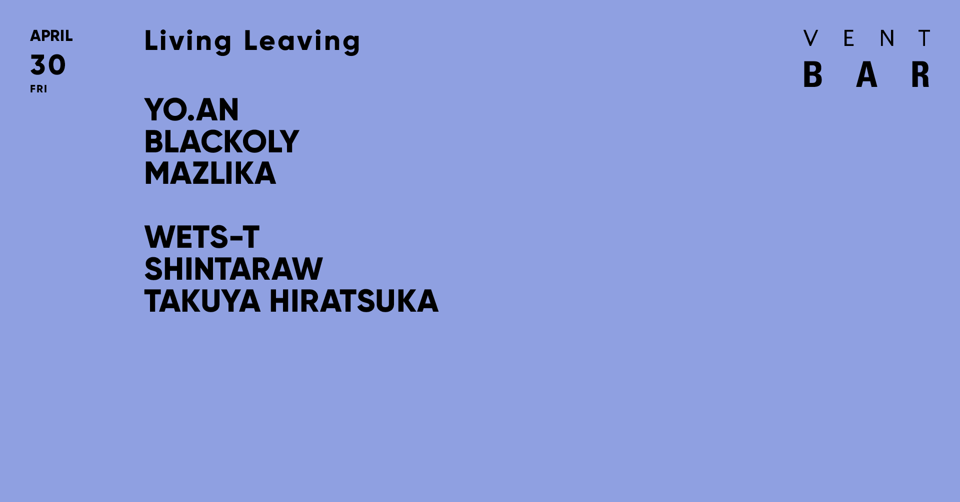 Living Leaving / VENT BAR