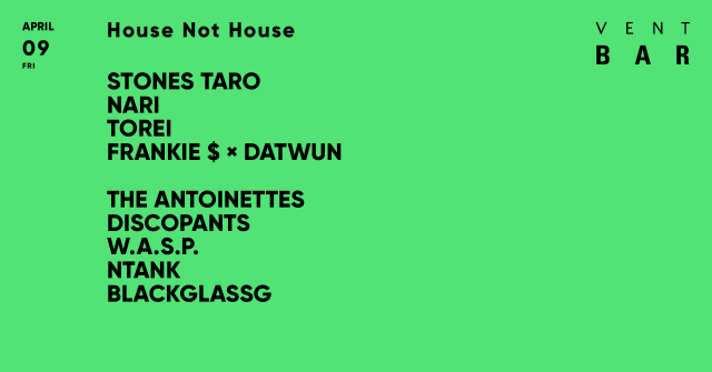 House Not House / VENT BAR