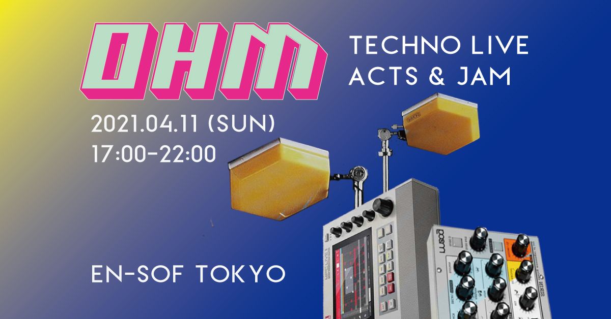 OHM - techno live acts and Jam