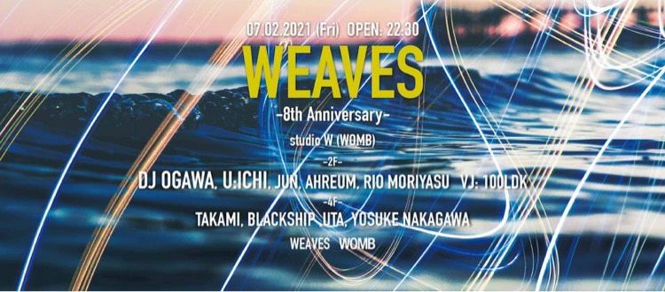 WEAVES 8th Anniversary-