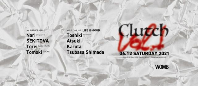 【開催延期/POSTPONED】Clutch vol.1