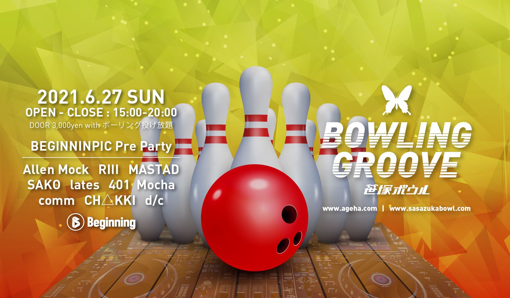 06.27 Sun. BOWLING GROOVE - BEGINNINPIC Pre Party