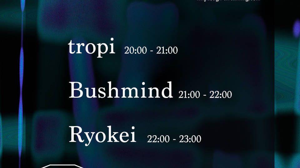 -GH STREAMING- Bushmind, Ryokei, tropi