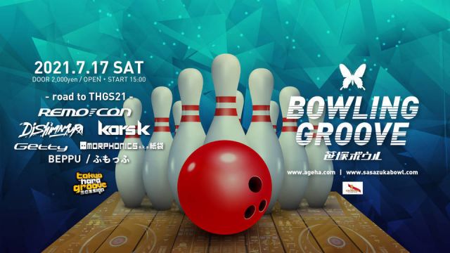 【開催延期 / Postponed】BOWLING GROOVE - road to THGS21 -