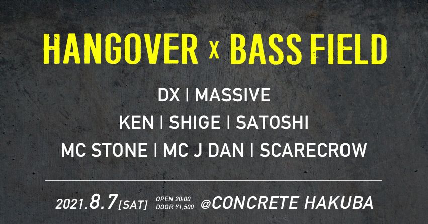 HANGOVER x BASS FIELD