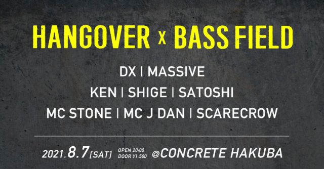 HANGOVER x BASS FIELD